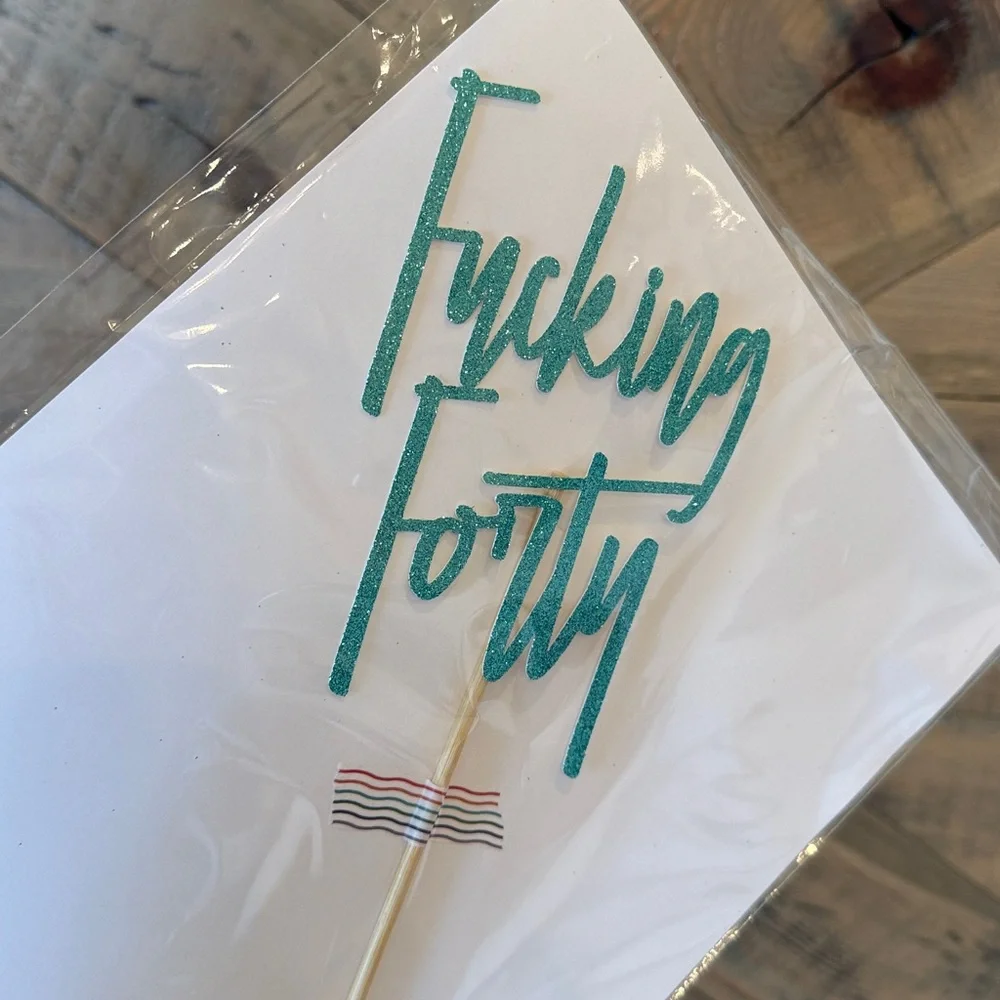 F*cking Forty Cake Topper NEW